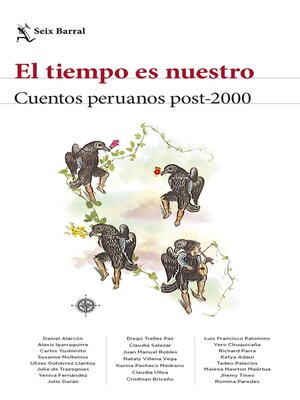 cover image of El tiempo es nuestro. Antología de cuentos peruanos 2000-2021